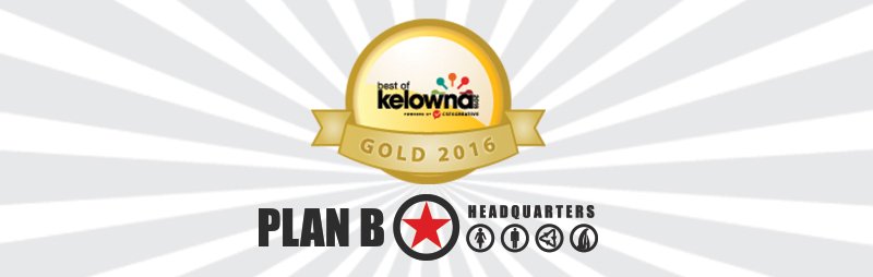 Best of Kelowna - Gold winner 2016 - Plan B - Best Hair Salon