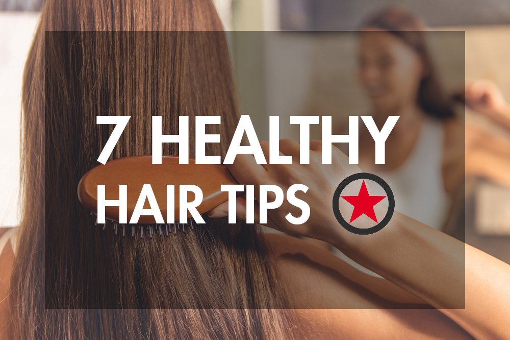 7 secrets to healthy hair